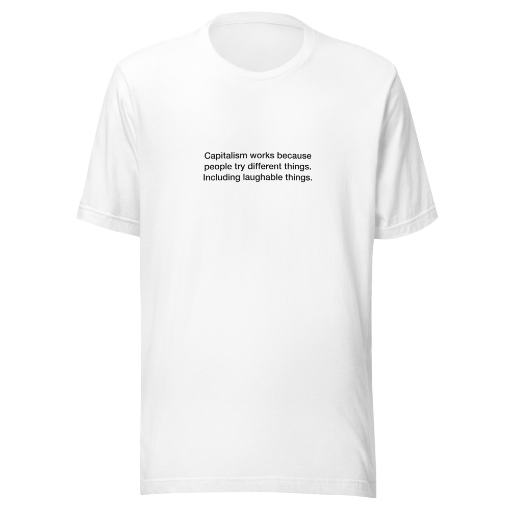 Capitalism works tee